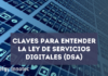 Claves para entender la Ley de Servicios Digitales que regula a las grandes tecnológicas